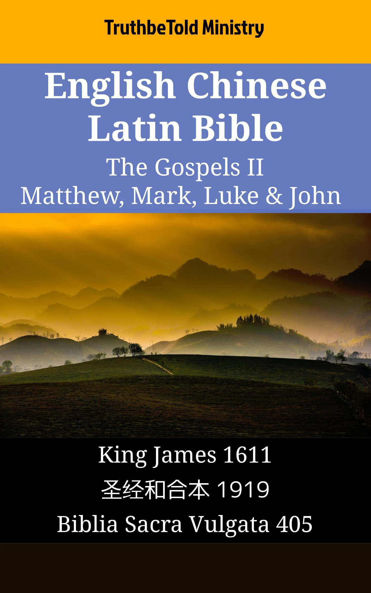 English Chinese Latin Bible - The Gospels II - Matthew, Mark, Luke & John