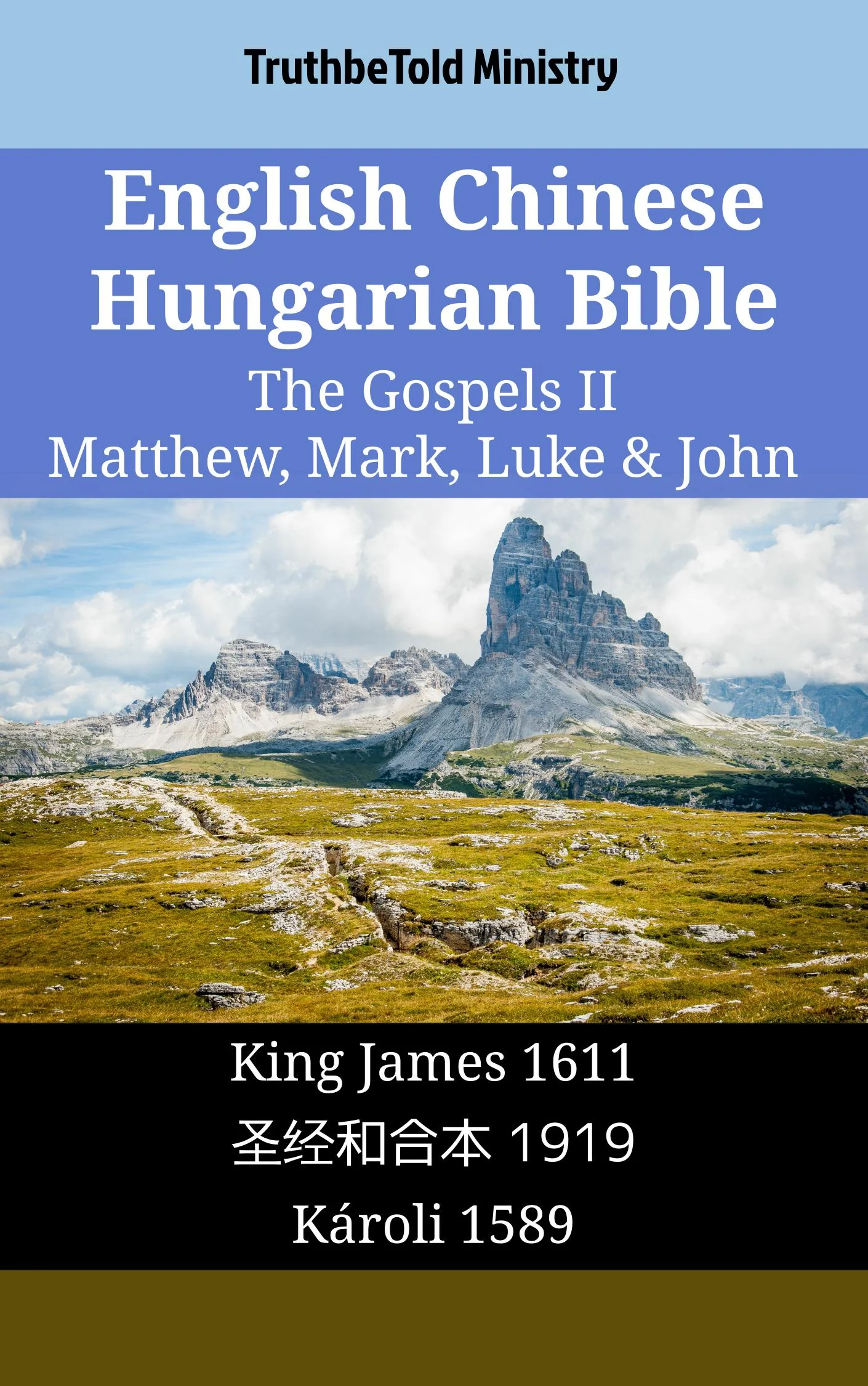 English Chinese Hungarian Bible - The Gospels II - Matthew, Mark, Luke & John