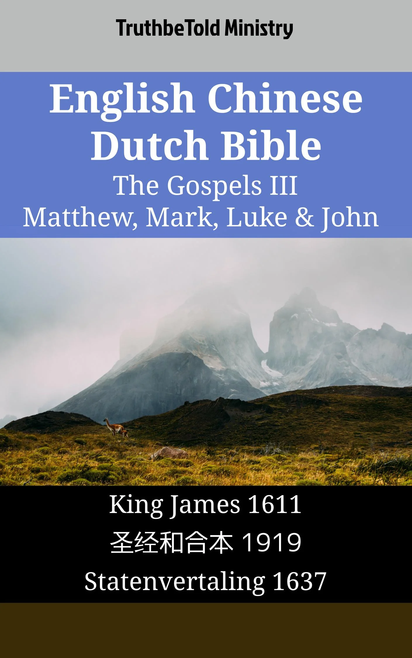 English Chinese Dutch Bible - The Gospels III - Matthew, Mark, Luke & John