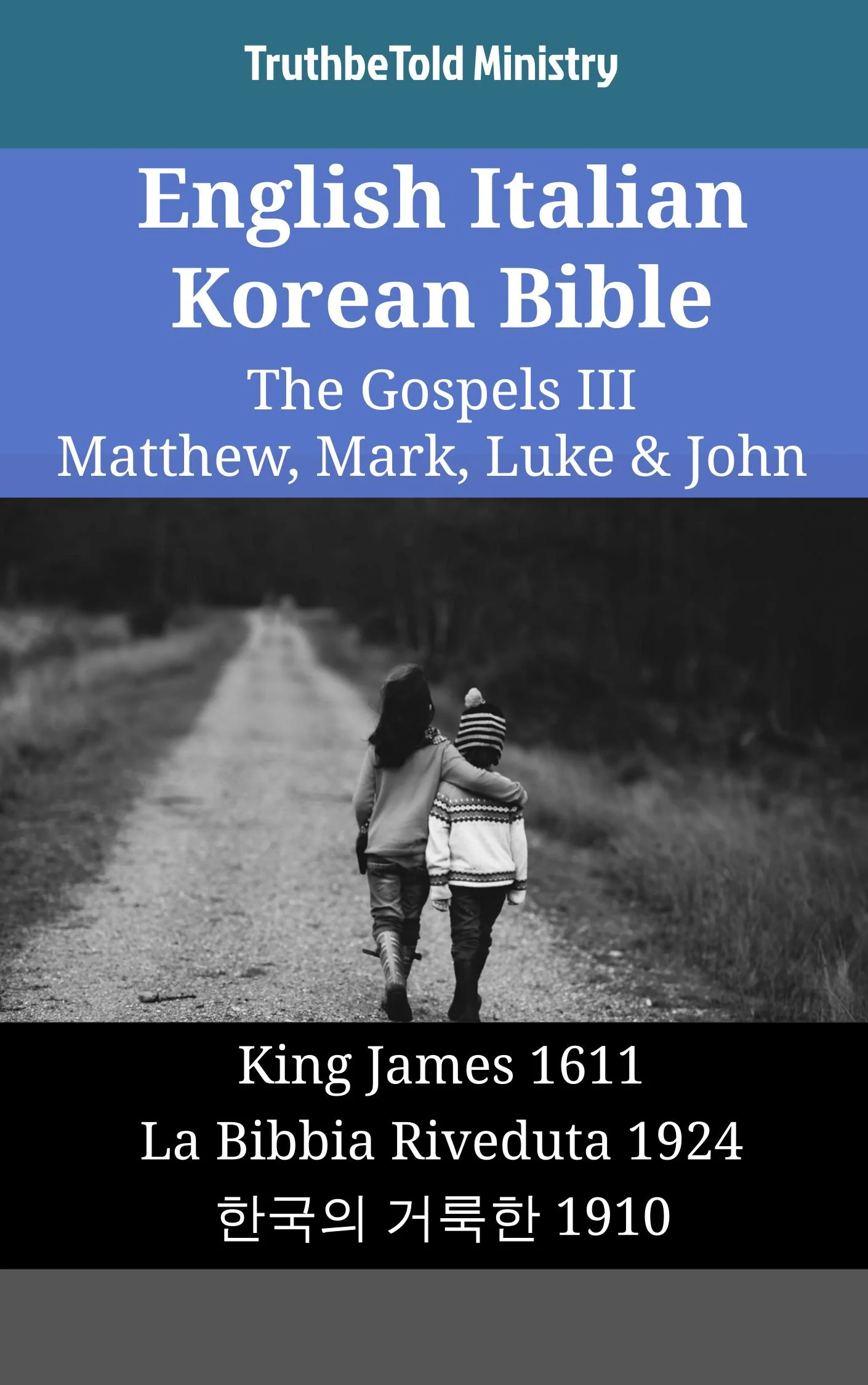 English Italian Korean Bible - The Gospels III - Matthew, Mark, Luke & John