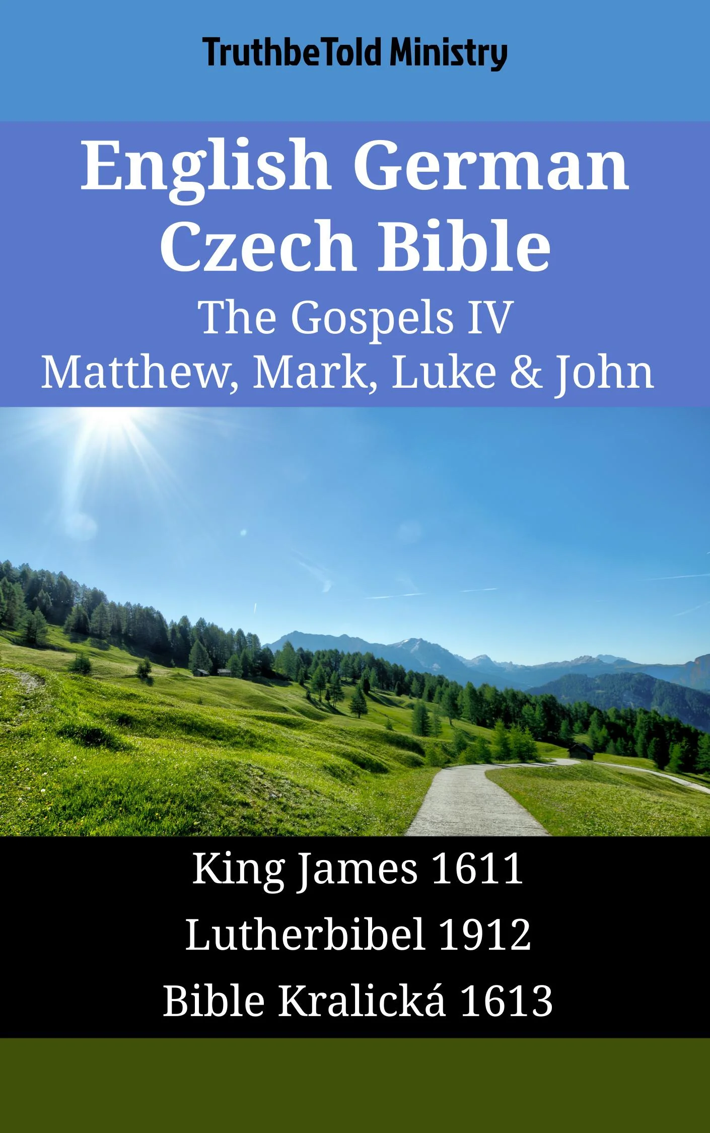 English German Czech Bible - The Gospels IV - Matthew, Mark, Luke & John