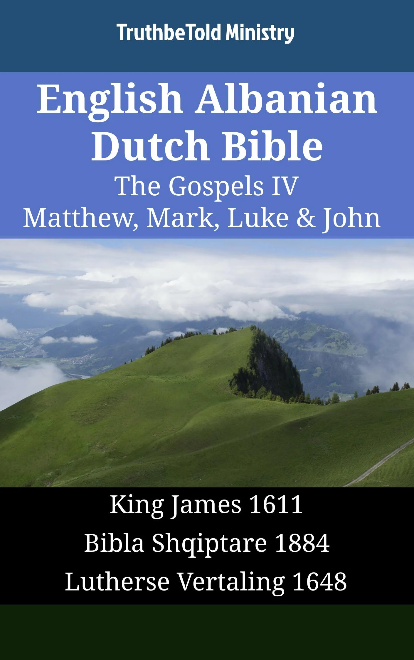 English Albanian Dutch Bible - The Gospels IV - Matthew, Mark, Luke & John