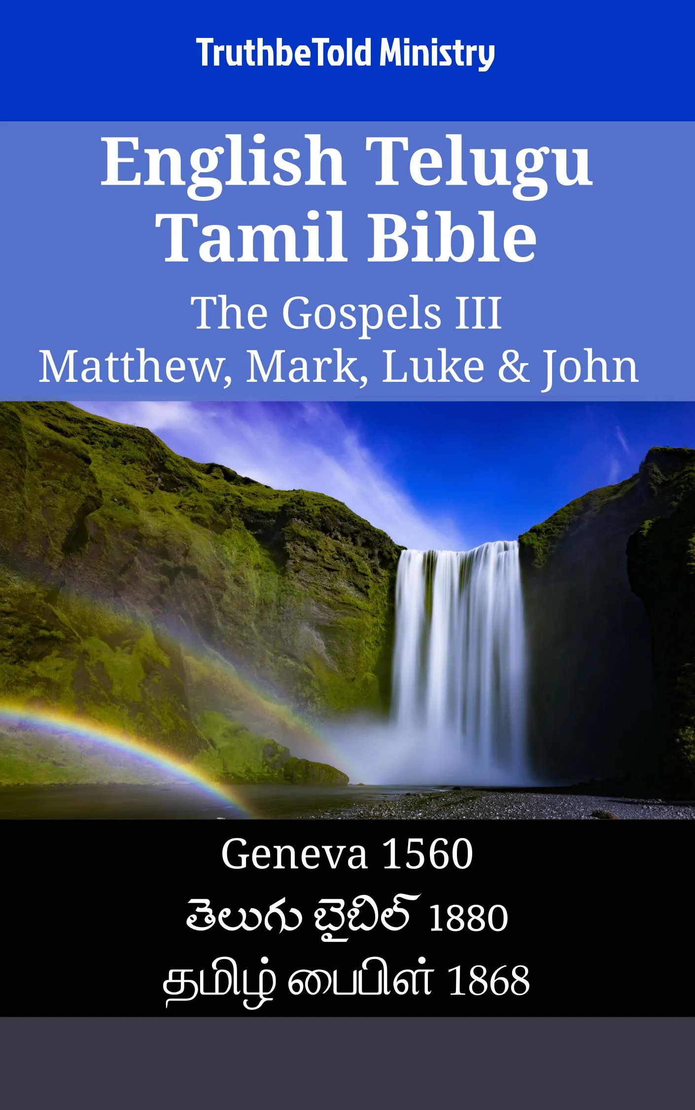 English Telugu Tamil Bible - The Gospels III - Matthew, Mark, Luke & John