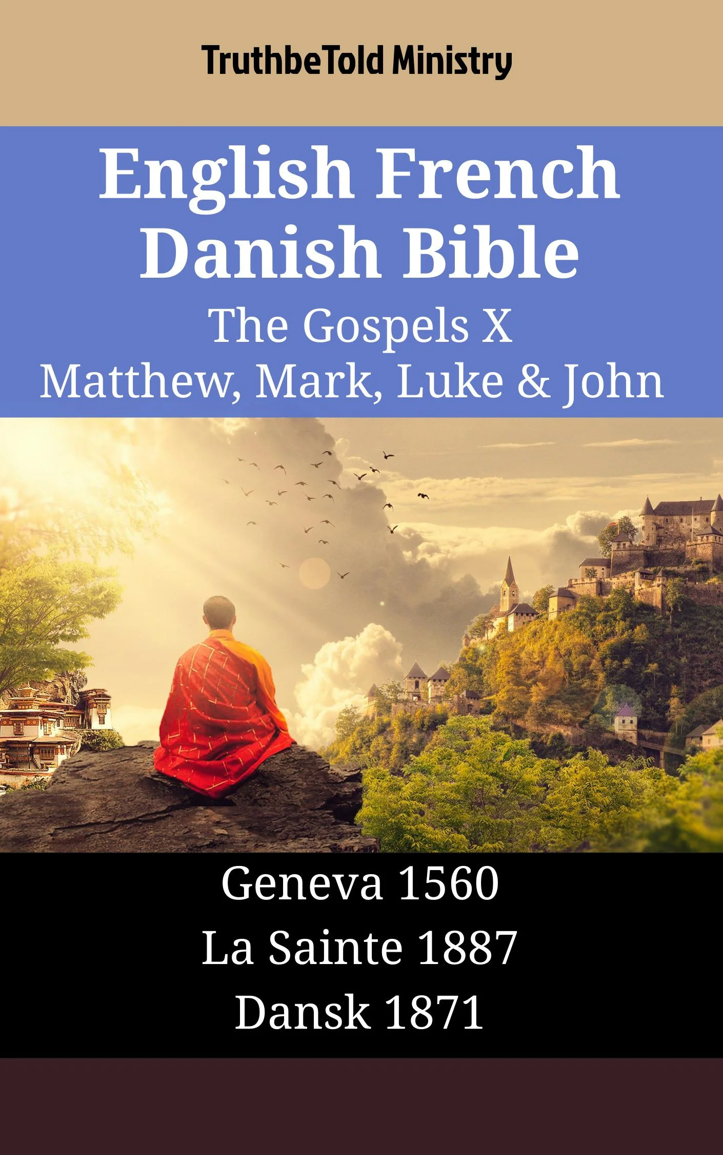English French Danish Bible - The Gospels X - Matthew, Mark, Luke & John
