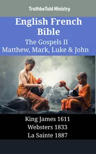 English French Bible - The Gospels II - Matthew, Mark, Luke & John