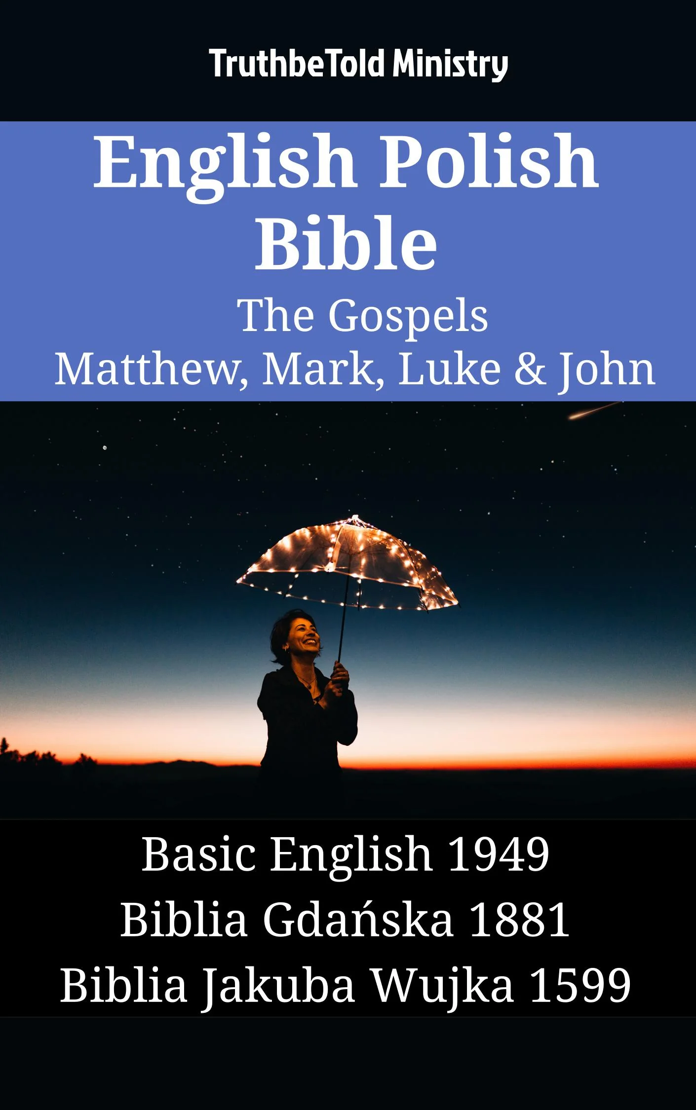 English Polish Bible - The Gospels - Matthew, Mark, Luke & John