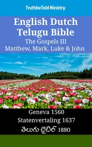 English Dutch Telugu Bible - The Gospels III - Matthew, Mark, Luke & John
