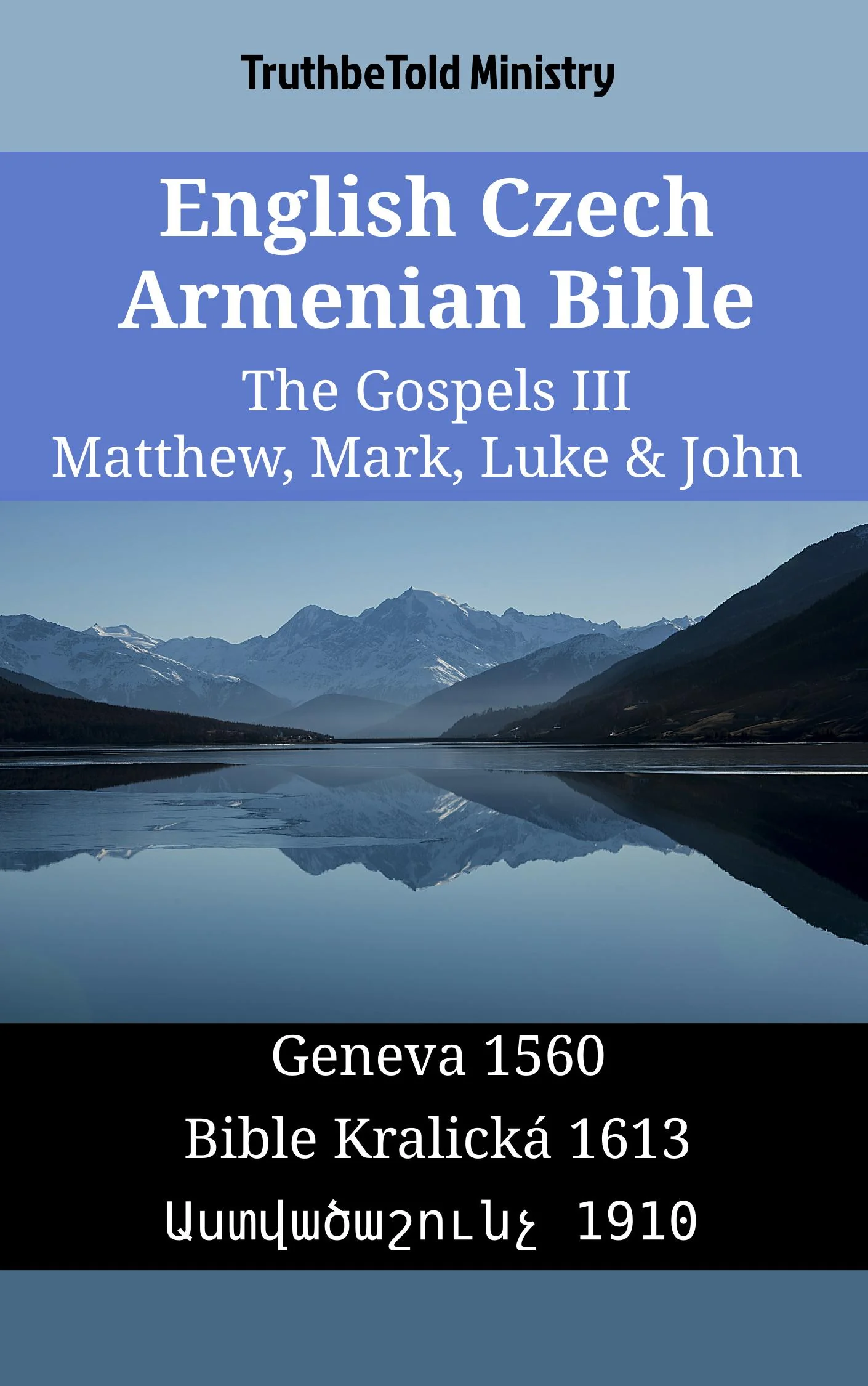 English Czech Armenian Bible - The Gospels III - Matthew, Mark, Luke & John