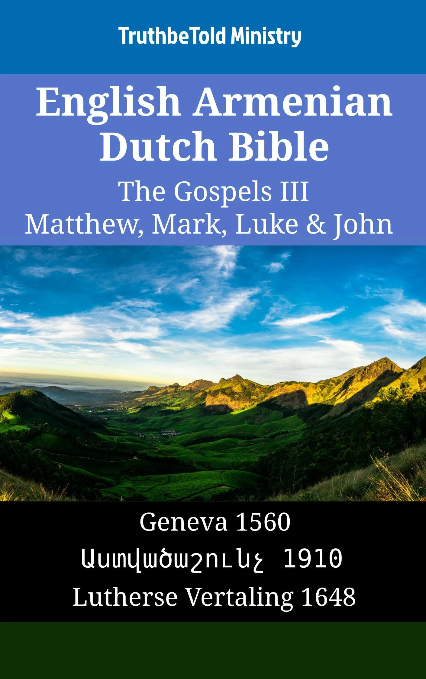 English Armenian Dutch Bible - The Gospels III - Matthew, Mark, Luke & John