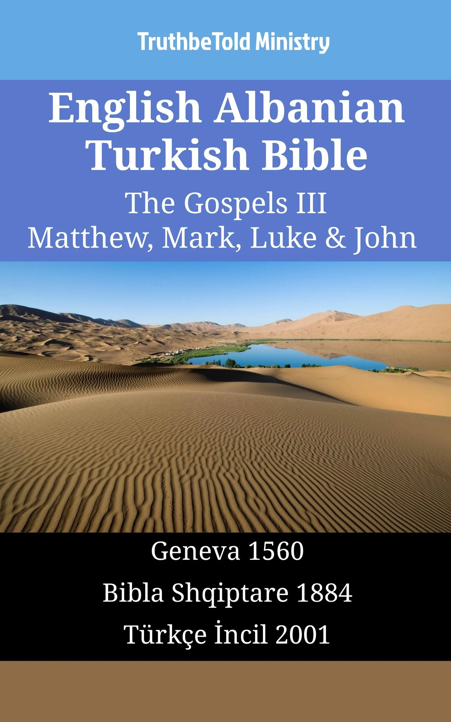 English Albanian Turkish Bible - The Gospels III - Matthew, Mark, Luke & John