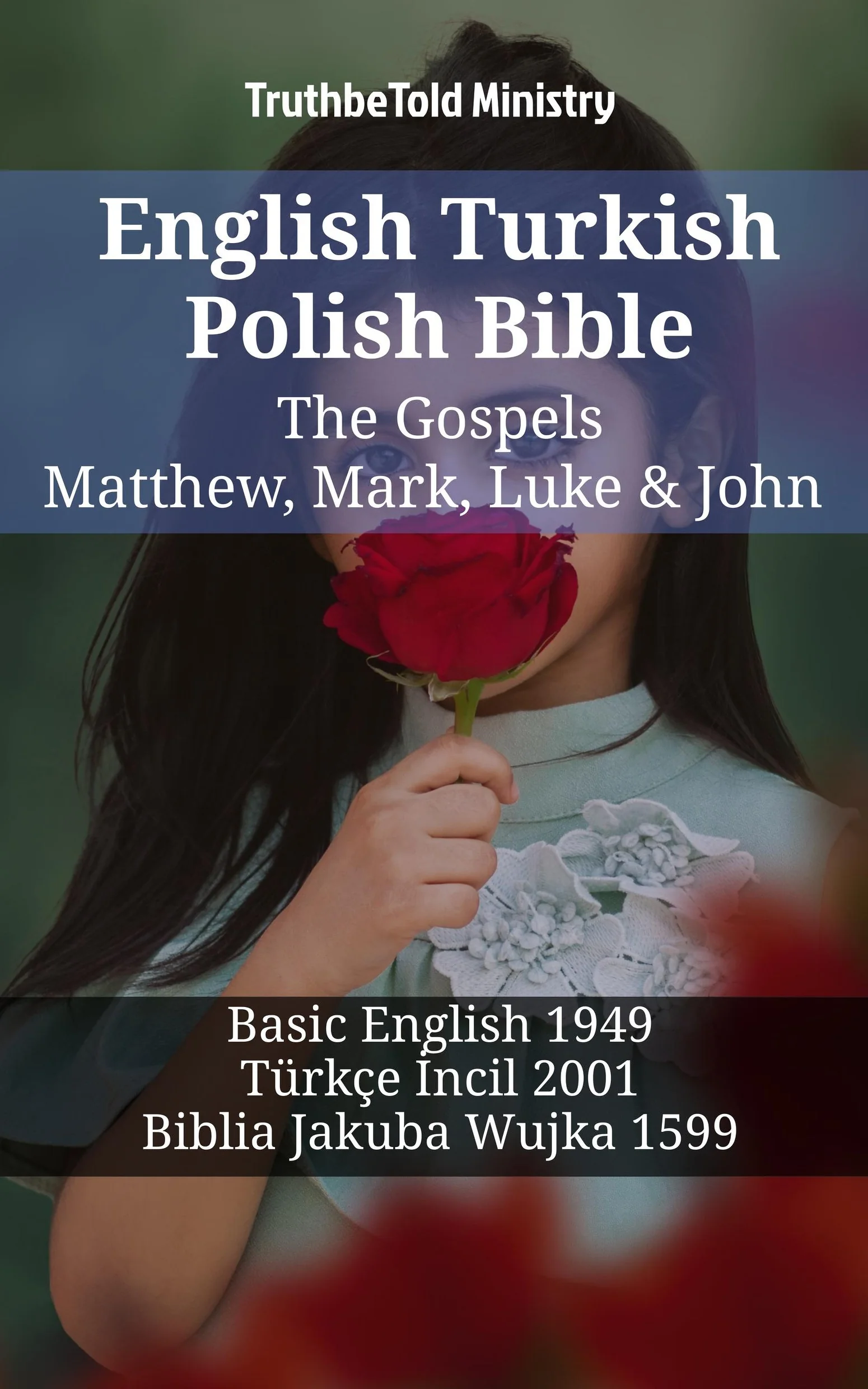 English Turkish Polish Bible - The Gospels - Matthew, Mark, Luke & John