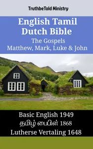 English Tamil Dutch Bible - The Gospels - Matthew, Mark, Luke & John