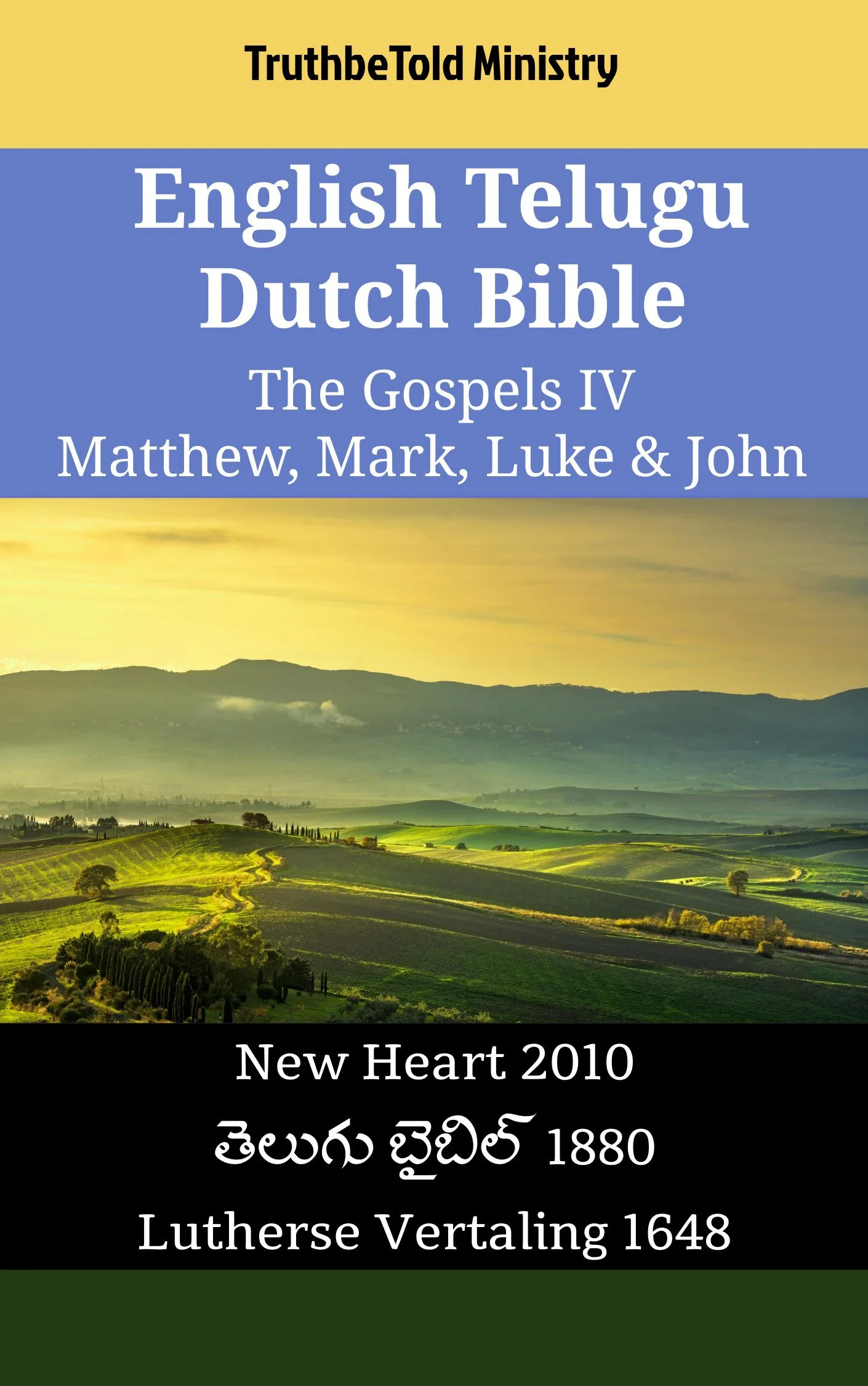 English Telugu Dutch Bible - The Gospels IV - Matthew, Mark, Luke & John