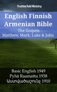 English Finnish Armenian Bible - The Gospels - Matthew, Mark, Luke & John