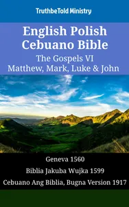 English Polish Cebuano Bible - The Gospels VI - Matthew, Mark, Luke & John