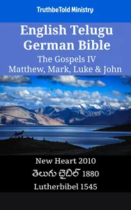 English Telugu German Bible - The Gospels IV - Matthew, Mark, Luke & John