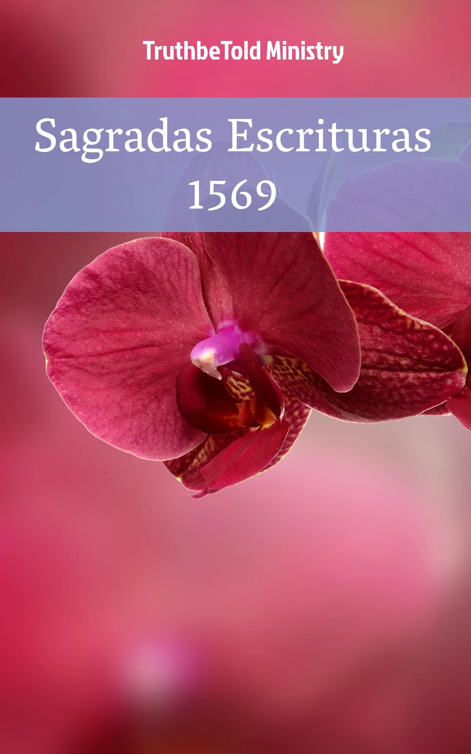 Sagradas Escrituras 1569