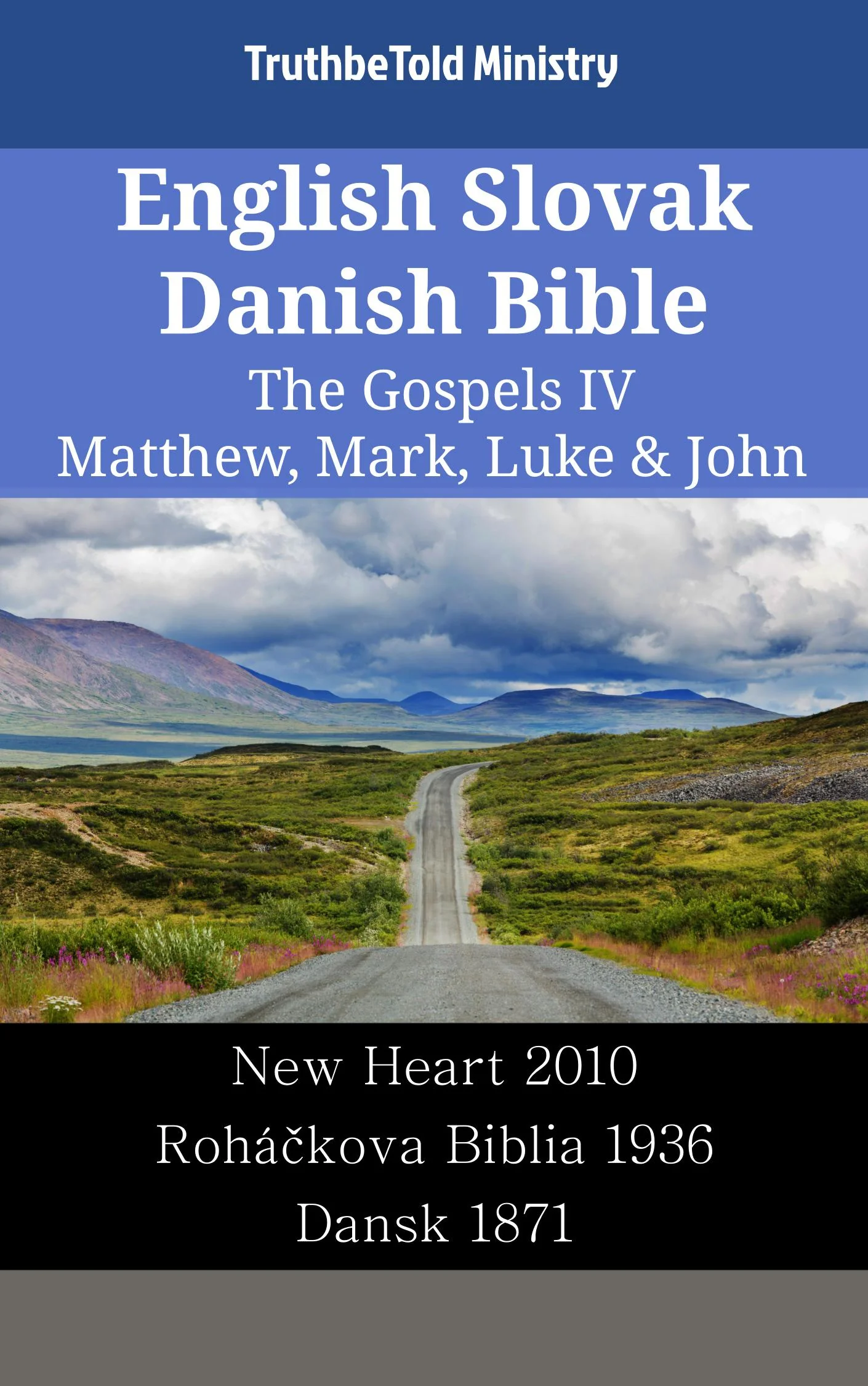 English Slovak Danish Bible - The Gospels IV - Matthew, Mark, Luke & John