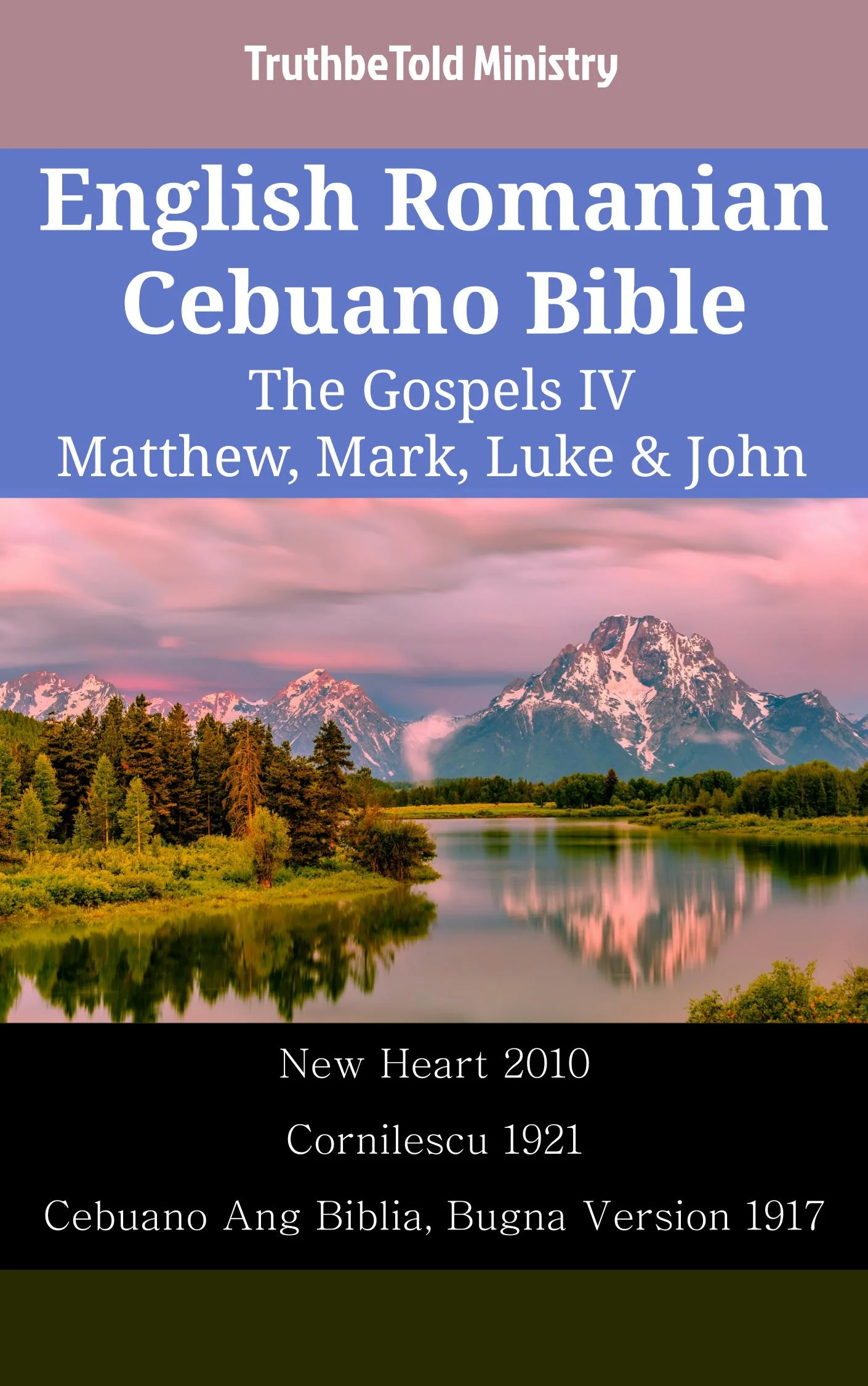 English Romanian Cebuano Bible - The Gospels IV - Matthew, Mark, Luke & John