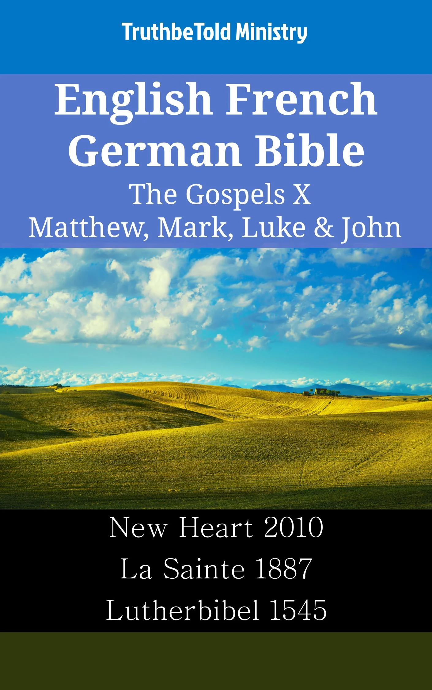 English French German Bible - The Gospels X - Matthew, Mark, Luke & John