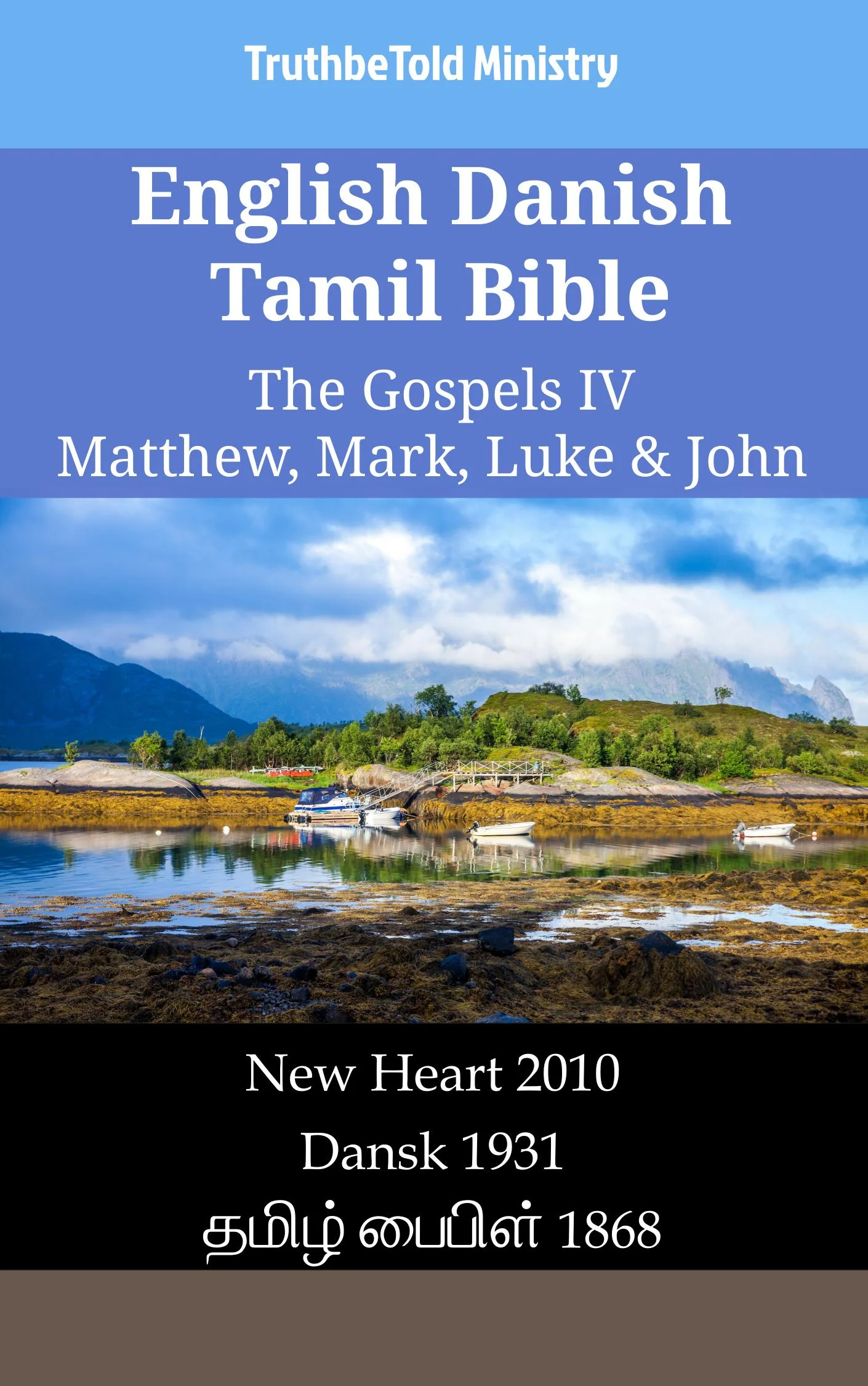 English Danish Tamil Bible - The Gospels IV - Matthew, Mark, Luke & John