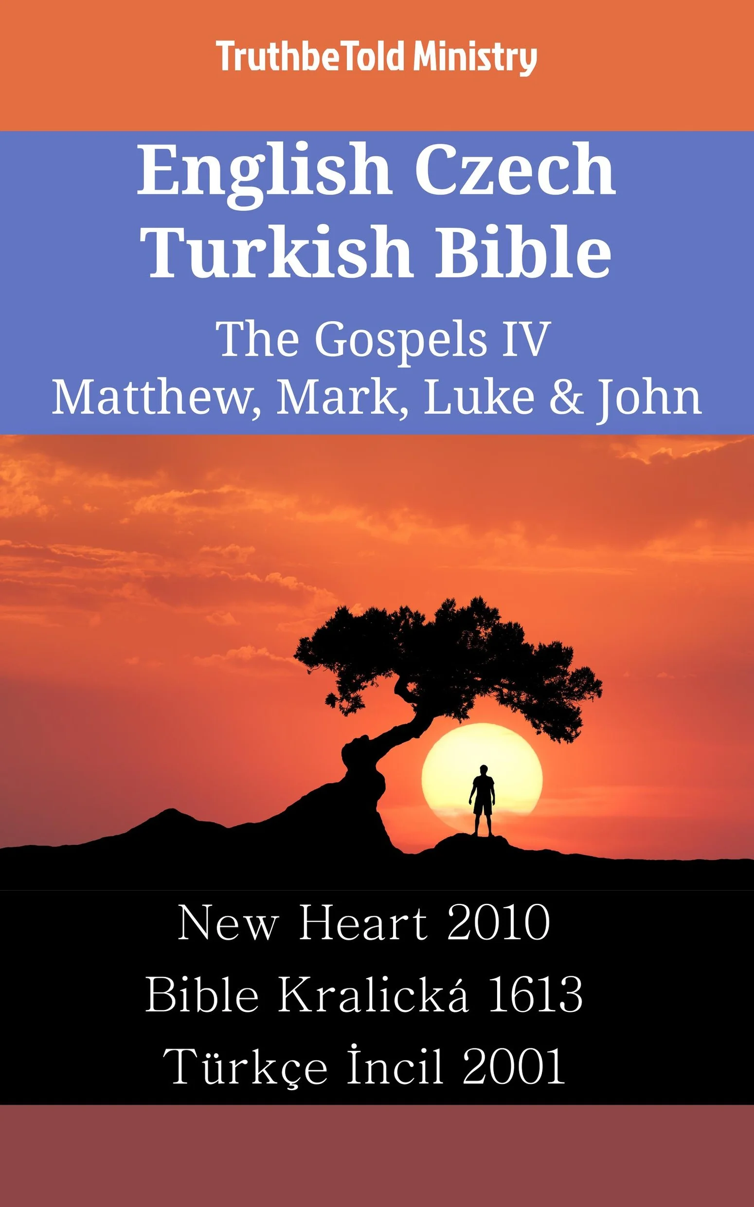 English Czech Turkish Bible - The Gospels IV - Matthew, Mark, Luke & John