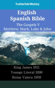 English Spanish Bible - The Gospels V - Matthew, Mark, Luke & John