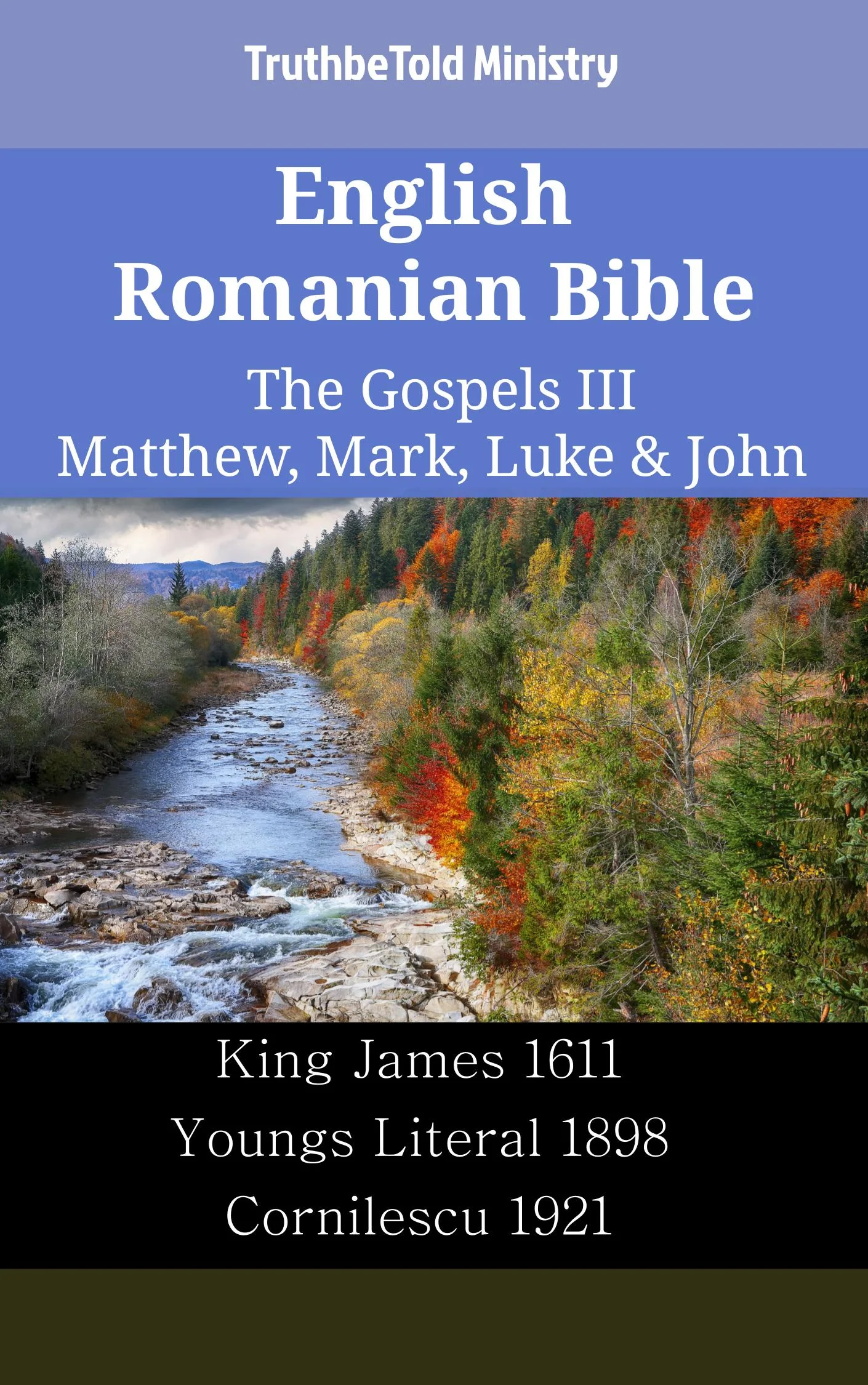 English Romanian Bible - The Gospels III - Matthew, Mark, Luke & John
