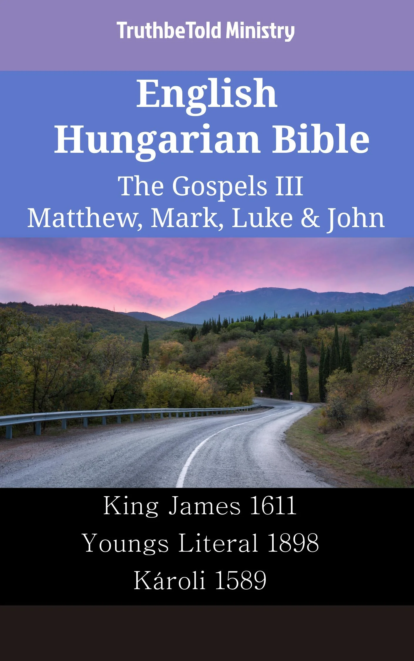 English Hungarian Bible - The Gospels III - Matthew, Mark, Luke & John