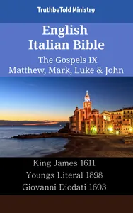 English Italian Bible - The Gospels IX - Matthew, Mark, Luke & John