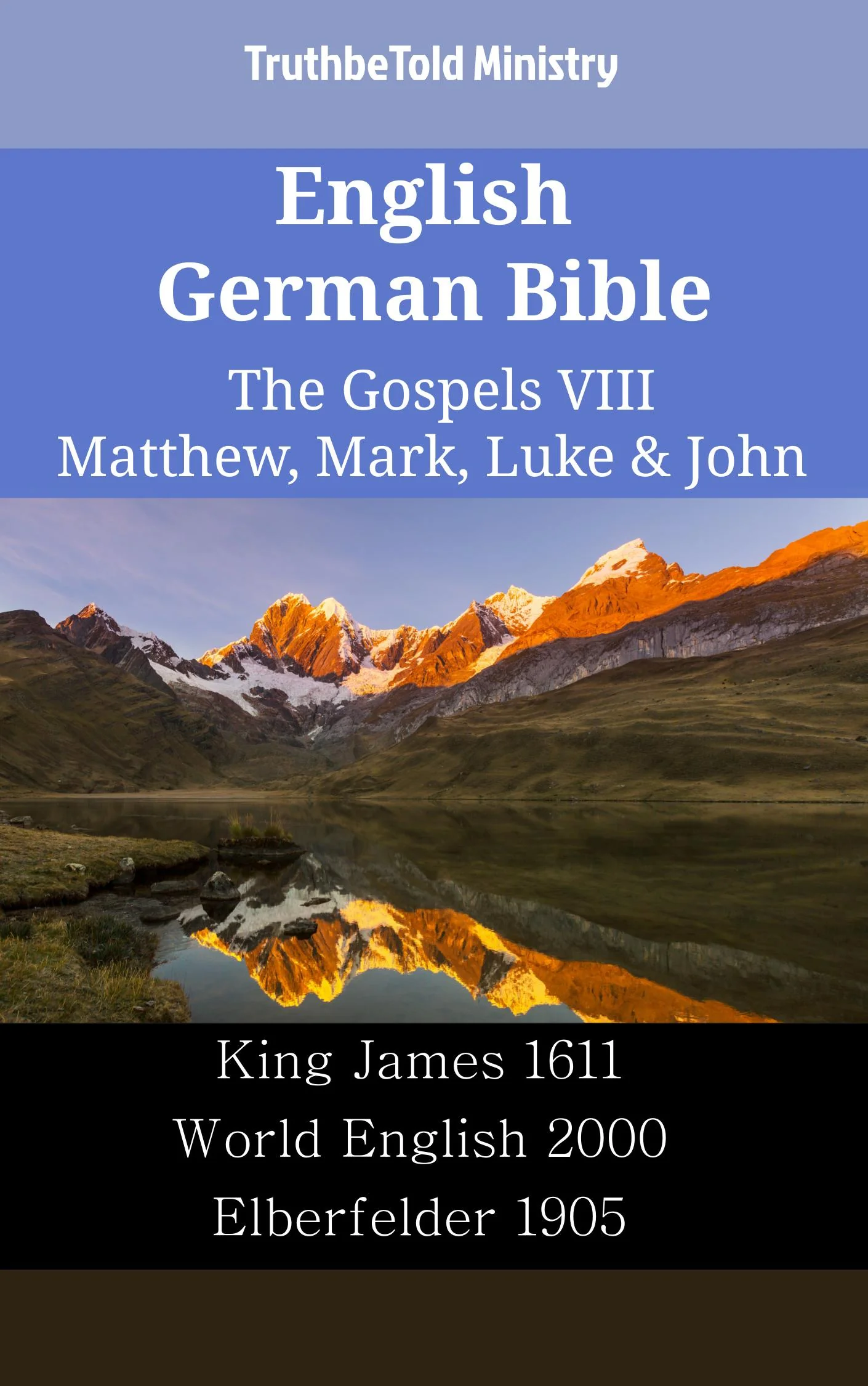 English German Bible - The Gospels VIII - Matthew, Mark, Luke & John