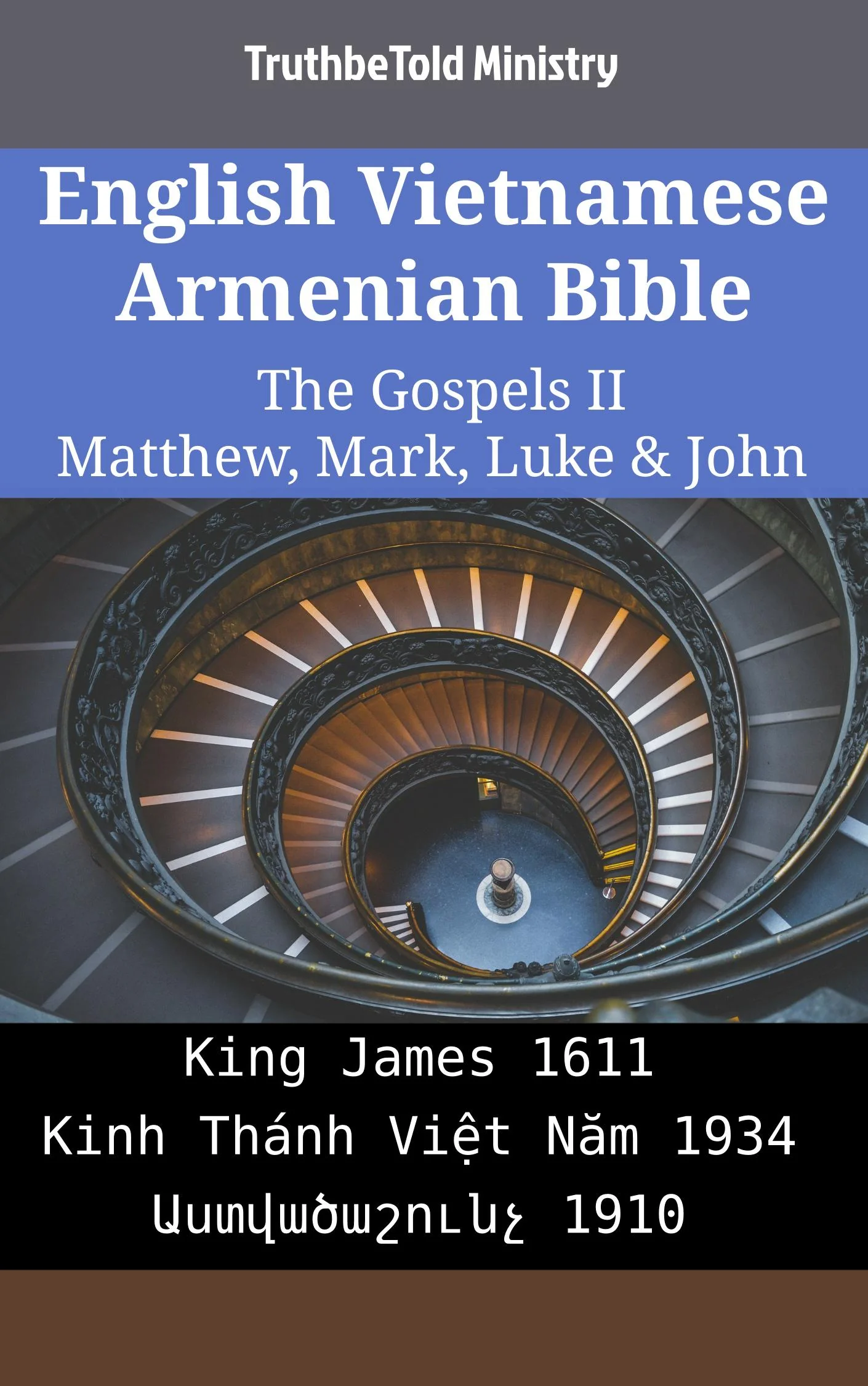 English Vietnamese Armenian Bible - The Gospels II - Matthew, Mark, Luke & John