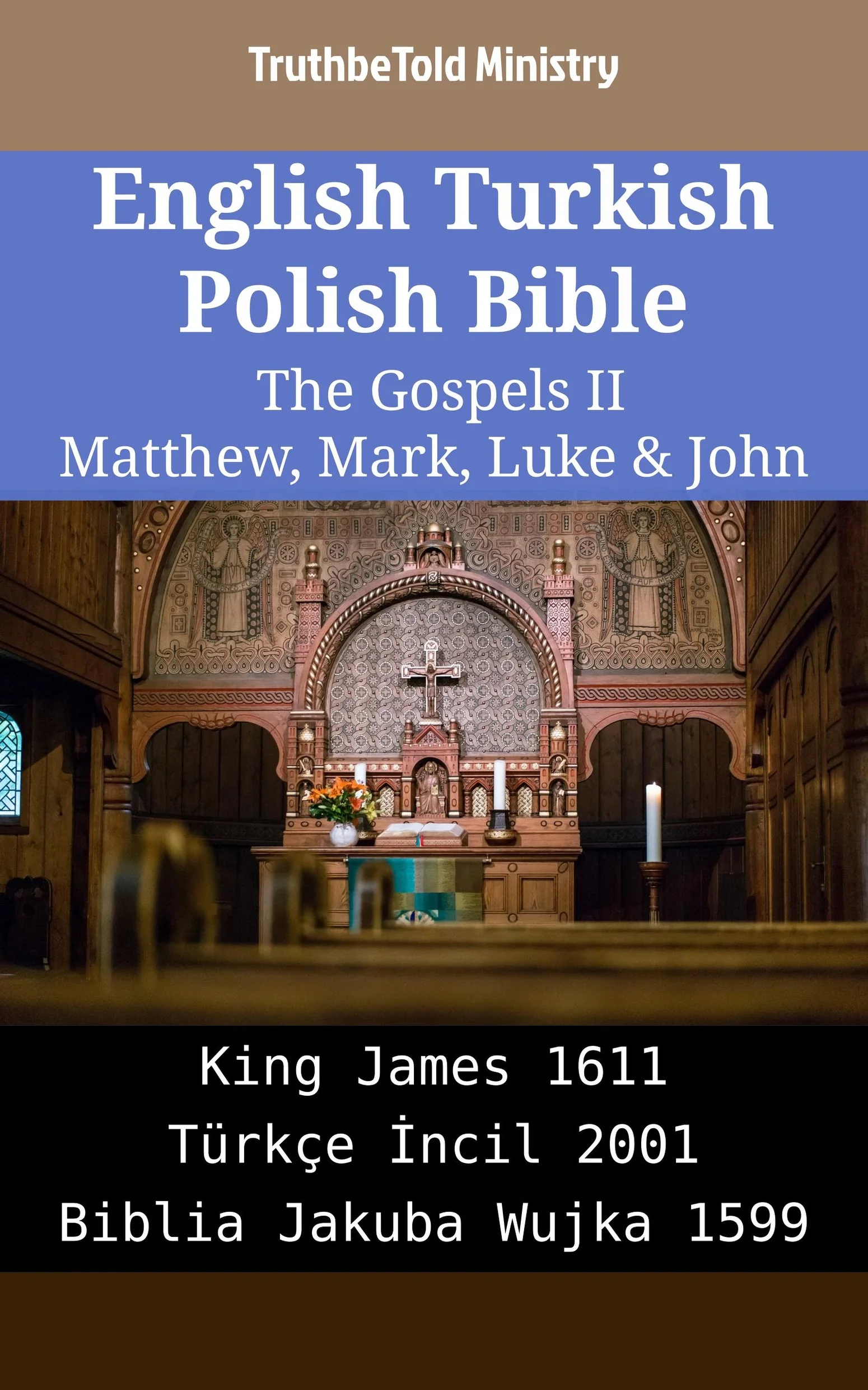 English Turkish Polish Bible - The Gospels II - Matthew, Mark, Luke & John