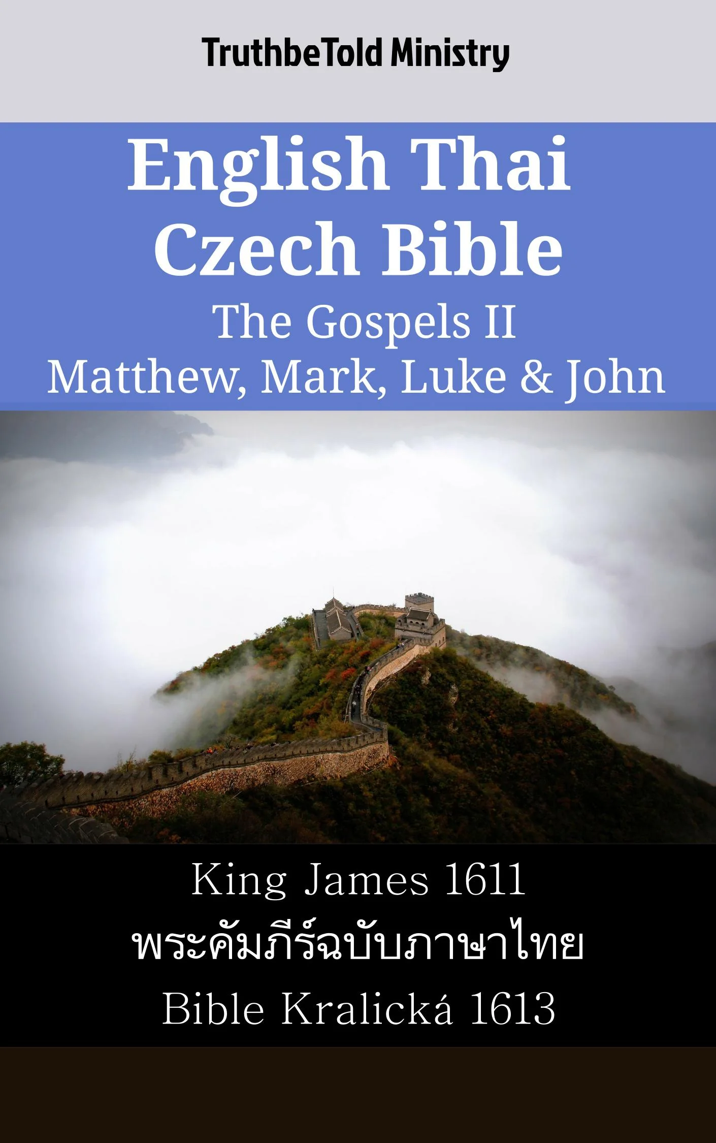 English Thai Czech Bible - The Gospels II - Matthew, Mark, Luke & John