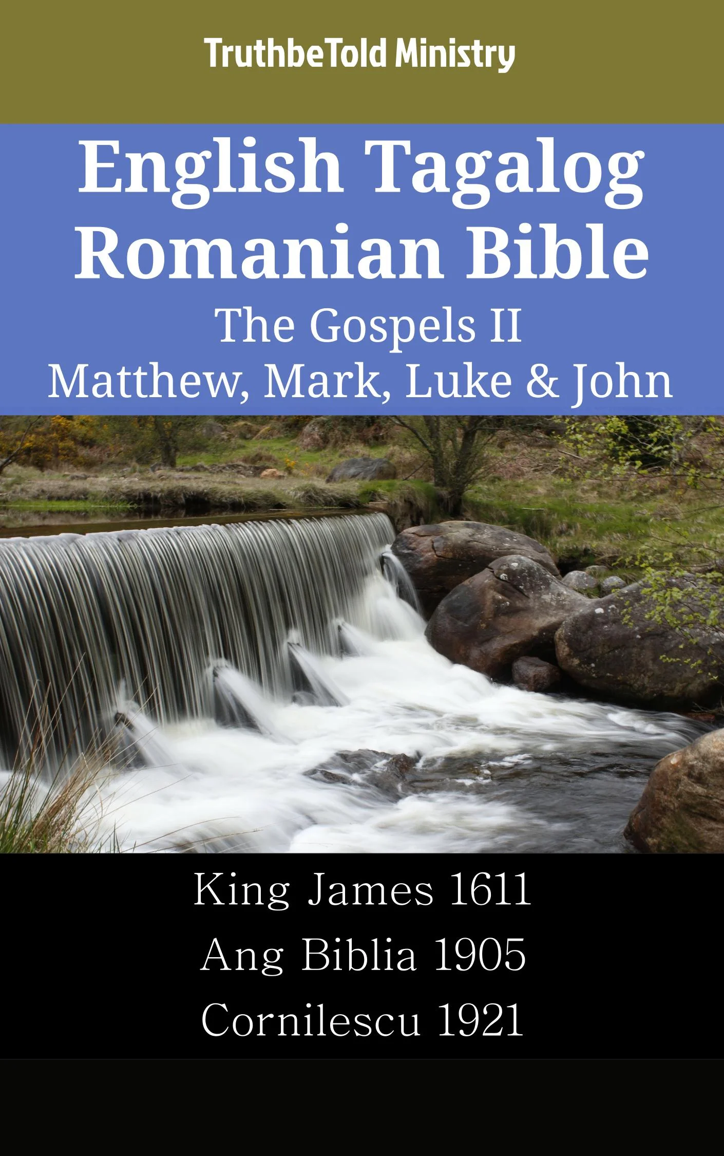 English Tagalog Romanian Bible - The Gospels II - Matthew, Mark, Luke & John