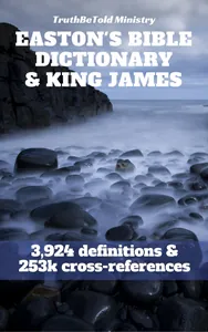 Easton's Bible Dictionary and King James Bible