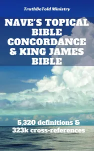 Nave's Topical Bible Concordance and King James Bible