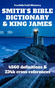 Smith's Bible Dictionary 1863 and King James Bible